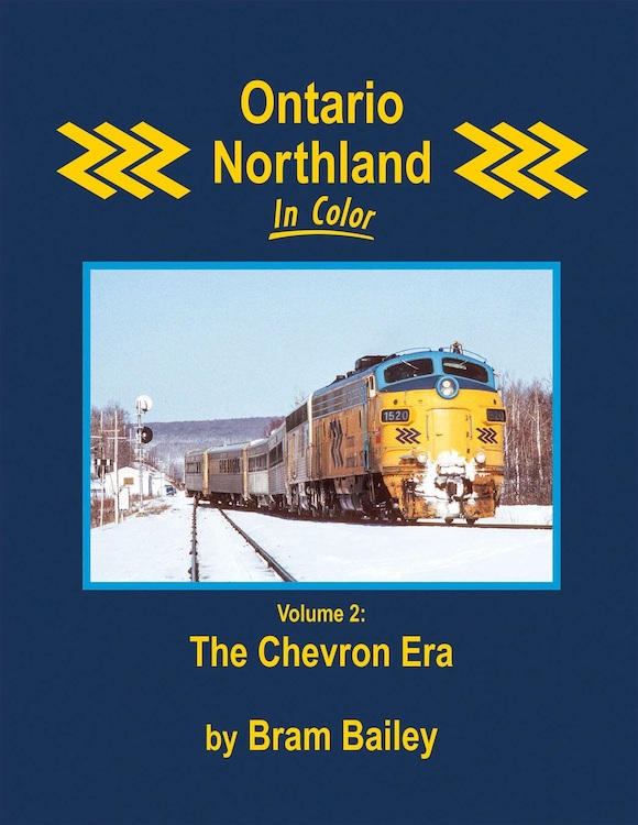 Ontario Northland In Color-Volume 2 The Chevron Era